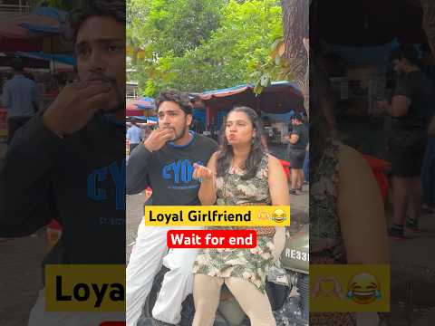 Loyal Girlfriend ♥️🫶🏻|| Funny🤣😂|| Shorts || #shorts #comedy #funnyvideo  #foodie #trending