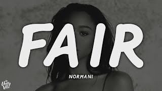 Normani - Fair (Lyrics)