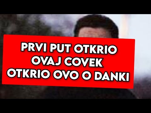 OVAJ COVEK OTKRIO OVO O DANKI - PRVI PUT PROGOVORIO