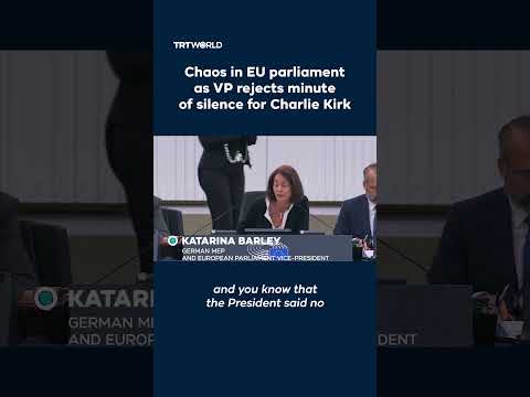 Chaos in EU parliament as VP rejects moment of silence for Charlie Kirk