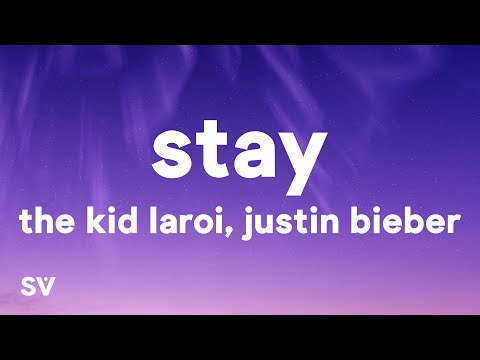 The Kid LAROI & Justin Bieber - STAY (Lyrics)