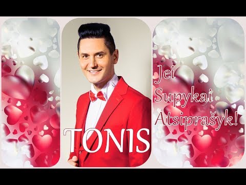 Jei supykai - atsiprašyk ✧ Tonis