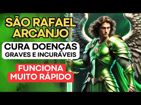ORAÇÃO DE SÃO RAFAEL PARA CURA DE DOENÇAS GRAVES E INCURÁVEIS | RECEBA O MILAGRE DA CURA!