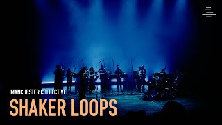 Shaker Loops Trailer | Manchester Collective
