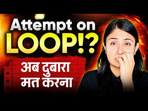 Attempt on LOOP!? Avoid This Big CA Foundation Mistake Ft. CS Pallavi Parihar