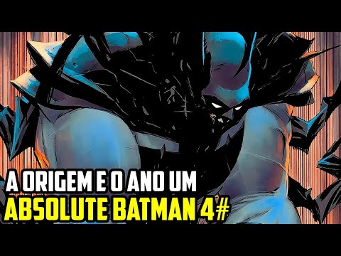 A nova origem do Batman Absoluto - ABSOLUTE BATMAN 4#