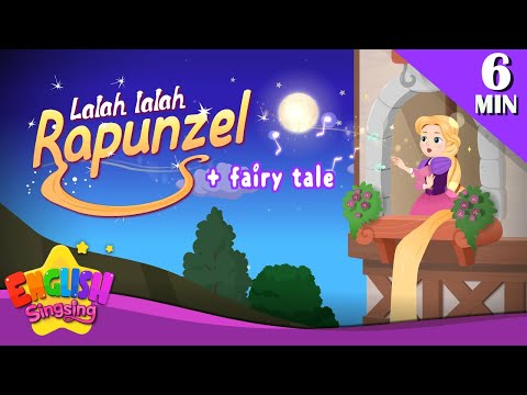 Lalah-lalah, Rapunzel + More Fairy Tales | Rapunzel | English Song and Story