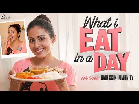 What I Eat in a Day For Good Immunity, Skin & Hair || Actress Sadaa || Sadaa's Green Life