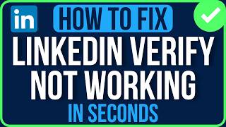 LINKEDIN VERIFICATION NOT WORKING 2026 [FIXED] | LinkedIn Verification Something Went Wrong Problem