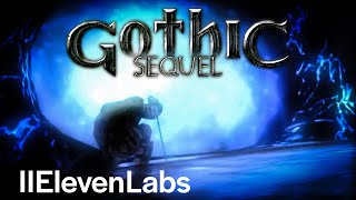 Gothic Sequel - Intro (ElevenLabs)
