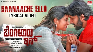 Baanache Ello - Lyrical | Bengaluru Inn | Dharma Kirthiraj | Anusha Rai| Kapil Kapilan|Anuradha Bhat