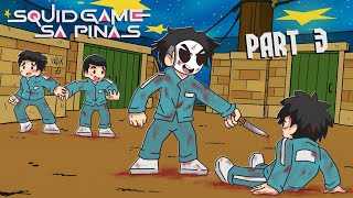 Squid Game sa PINAS | PART 3 | Pinoy Animation