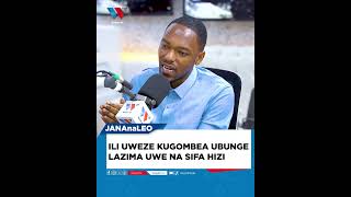 ILI UWEZE KUGOMBEA UBUNGE  LAZIMA UWE NA SIFA HIZI