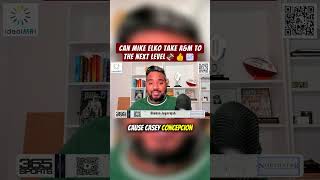 Can Mike Elko Take A&M To The Next Level? 📈