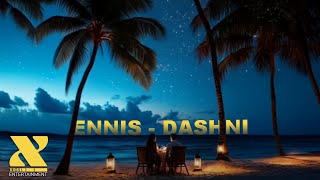 ENNIS - DASHNI