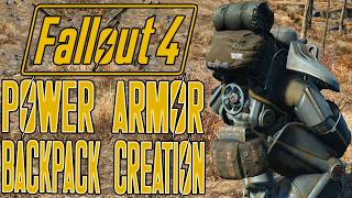 Power Armor Backpacks Fallout 4 Creation Playthrough!