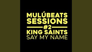 Say My Name (Instrumental - MulúBeats Sessions #2)