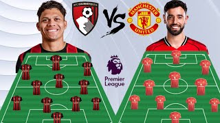 BOURNEMOUTH VS MANCHESTER UNITED HEAD TO HEAD XI 4-2-3-1 FORMATION 