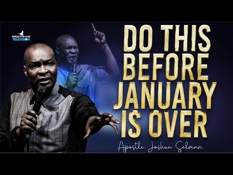 DO THIS DANGEROUS PRAYERS IN JANUARY 2025 AND SEE GOD RESULTS - APOSTLE JOSHUA SELMAN