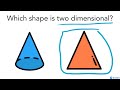 Characteristics of 2D and 3D Shapes
