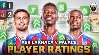 AEK Larnaca FC 1-2 Crystal Palace | Sarr - Best £12m We’ve Spent! | Player Ratingd