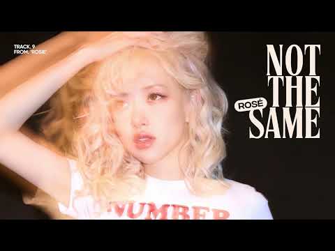 Vietsub | not the same - ROSÉ | Lyrics Video