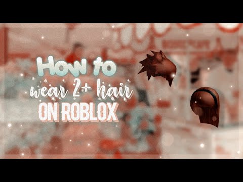 Roblox Advanced Hair Codes 07 2021 - how to wear 2 hairs in roblox 2021