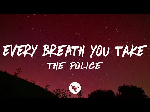 The Police - Every Breath You Take (Lyrics)