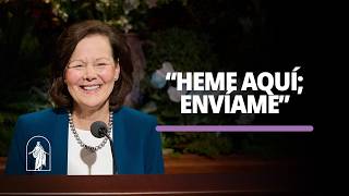 “Heme aquí; envíame” | Susan H. Porter | Conferencia General de Abril 2026