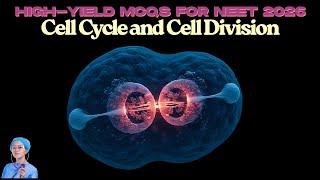 High-Yield MCQs for NEET 2026 | Cell Cycle and Cell Division | by Shiksha House