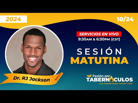 Tabernáculos 2024: RJ Jackson - Día 9 Sesión Matutina