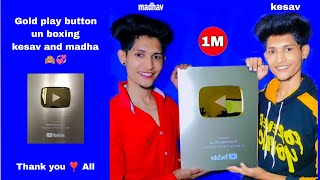 Gold play button open kesav and madhav