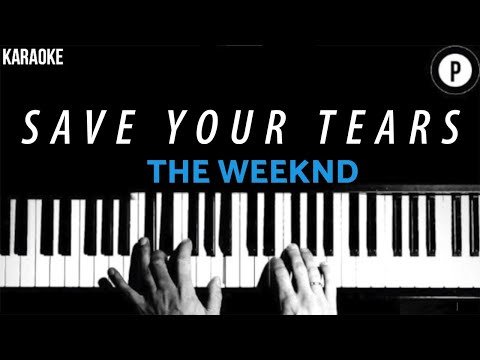 The Weeknd – Save Your Tears KARAOKE Slowed Acoustic Piano Instrumental COVER LYRICS