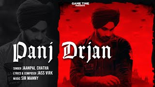 PANJ DRJAN | JAANPAL CHATHA | JASS VIRK | SIR MANNY | GAMETIME