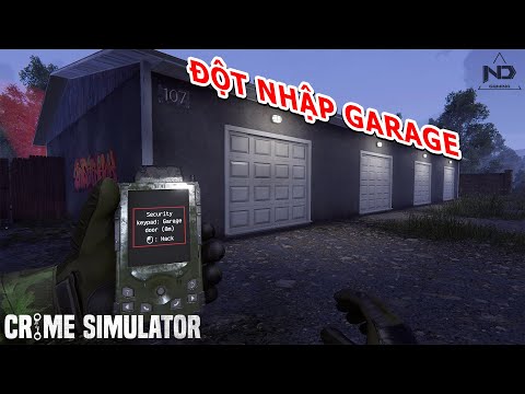 Crime Simulator #3 - Đột Nhập Garage và Kế Hoạch Trộm Khu Nhà Mới !!