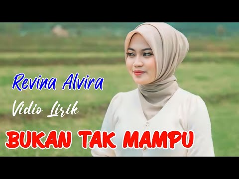 BUKAN TAK MAMPU | Lirik Lagu  | REVINA ALVIRA COVER DANGDUT TERBARU 2025