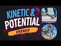 Exploring Kinetic and Potential Energy Concepts