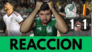 💥NO PODEMOS CERRAR ASI LOS PARTIDOS | REACCIONES MEXICO 1-1 BELGICA AMISTOSO | GDFRANK!