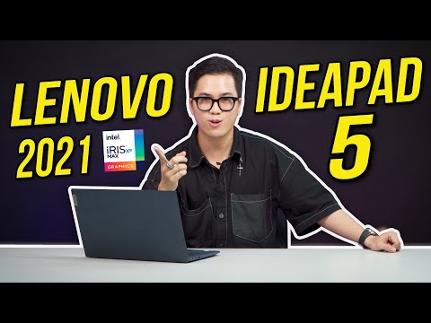 (VIETNAMESE) (Review) Lenovo Ideapad 5 (2021) Vẻ Bề Ngoài quan trọng đến thế sao...? Intel Iris XE #LaptopAZ