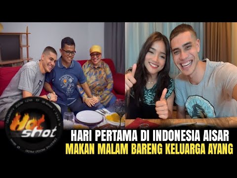 HARI PERTAMA SETELAH KEMBALI KE INDONESIA AISAR MAKAN MALAM BARENG KELUARGA FUJI