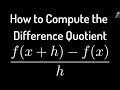 Difference Quotient and Simplification