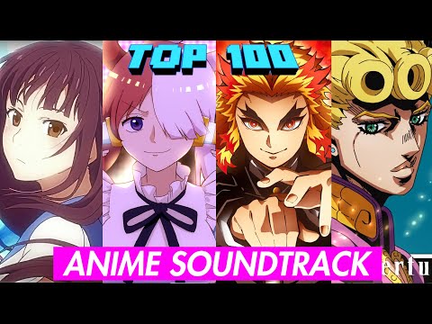 TOP 100 Most Popular Anime SOUNDTRACK (OST / Insert Song) of all times