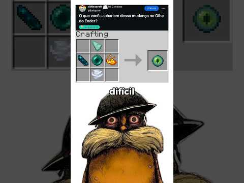 Querem Mudar a Receita do Olho do Ender