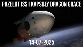Przelot ISS i Dragon Grace z dnia 14-07-2025