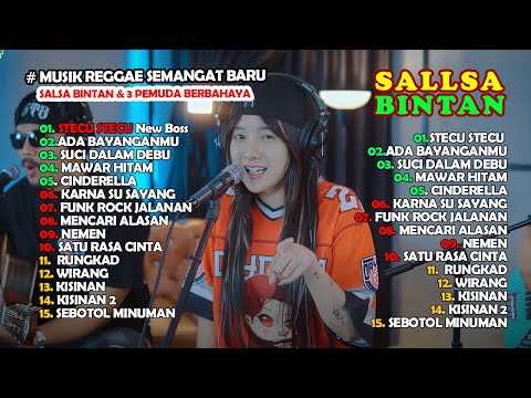 MUSIK REGGAE SEMANGAT BARU  - STECU STECU - MAWAR HITAM SALLSA BINTAN X 3PEMUDA BERBAHAYA 2025