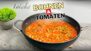 Gjelle Verore me plot vitamine / Grüne Bohnen und Tomaten