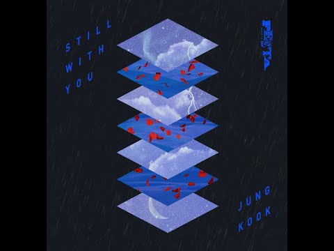 Still With You by JK of BTS | 1 Hour Loop | Atari Ru