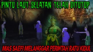 PERJALANAN MENCARI JASAD MR X-MAS SAEFI SUDAH TERLARANG UNTUK JUMPAI RATU KIDUL