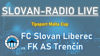 Slovan-Radio LIVE | FC Slovan Liberec vs. FK AS Trenčín