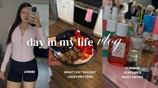 DAY IN MY LIFE | 25 yr old mom, grwm, what I eat in a day, pushing your potential, summer perfumes 🤍